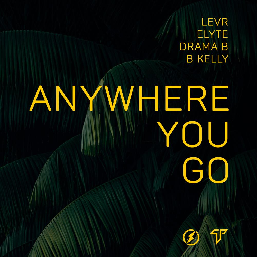 Anywhere You Go (Explicit)