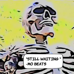 Album Still Waiting oleh Mo Beats