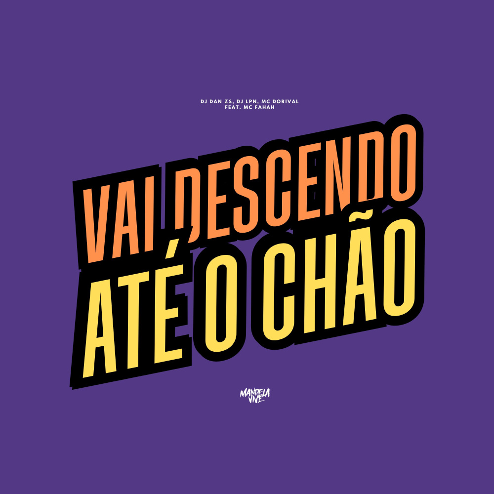 Vai Descendo Até o Chão (feat. MC Fahah) (Explicit)