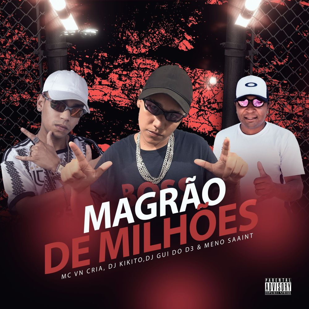 Magrão de Milhões (feat. Meno Saaint) (Explicit)