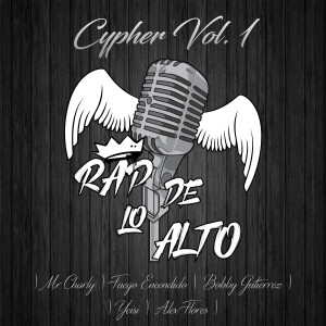 ดาวน์โหลดและฟังเพลง Cypher, Vol. 1 Rap พร้อมเนื้อเพลงจาก Rap De Lo Alto