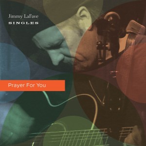 Jimmy LaFave的專輯Prayer for You