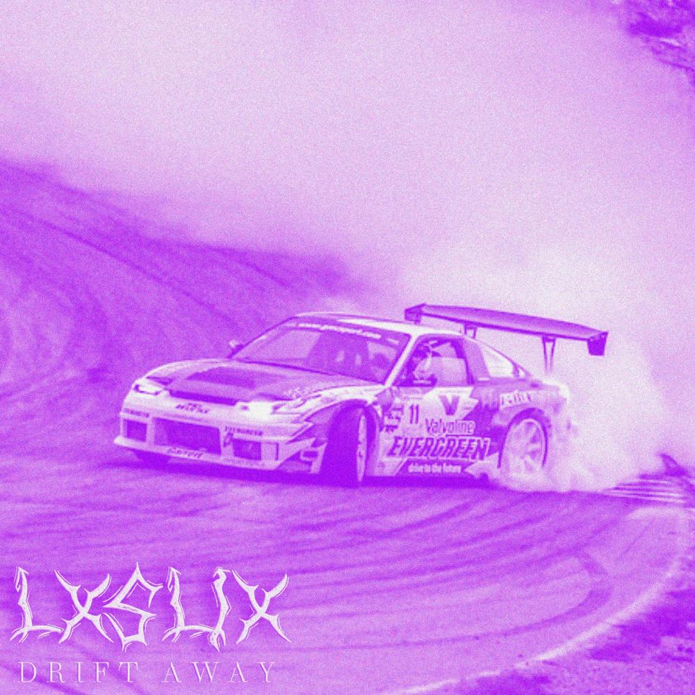 DRIFT AWAY (Explicit)