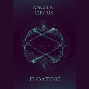 Angelic Circus的专辑Floating