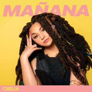 ดาวน์โหลดและฟังเพลง Mañana พร้อมเนื้อเพลงจาก Cisilia