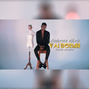 Anderson Mário的专辑Vai Dormir (Versão Acústica)