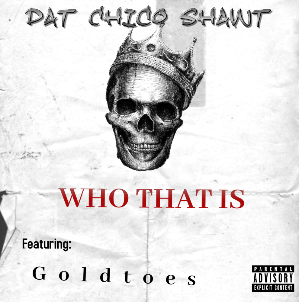 Who That Is (Explicit)