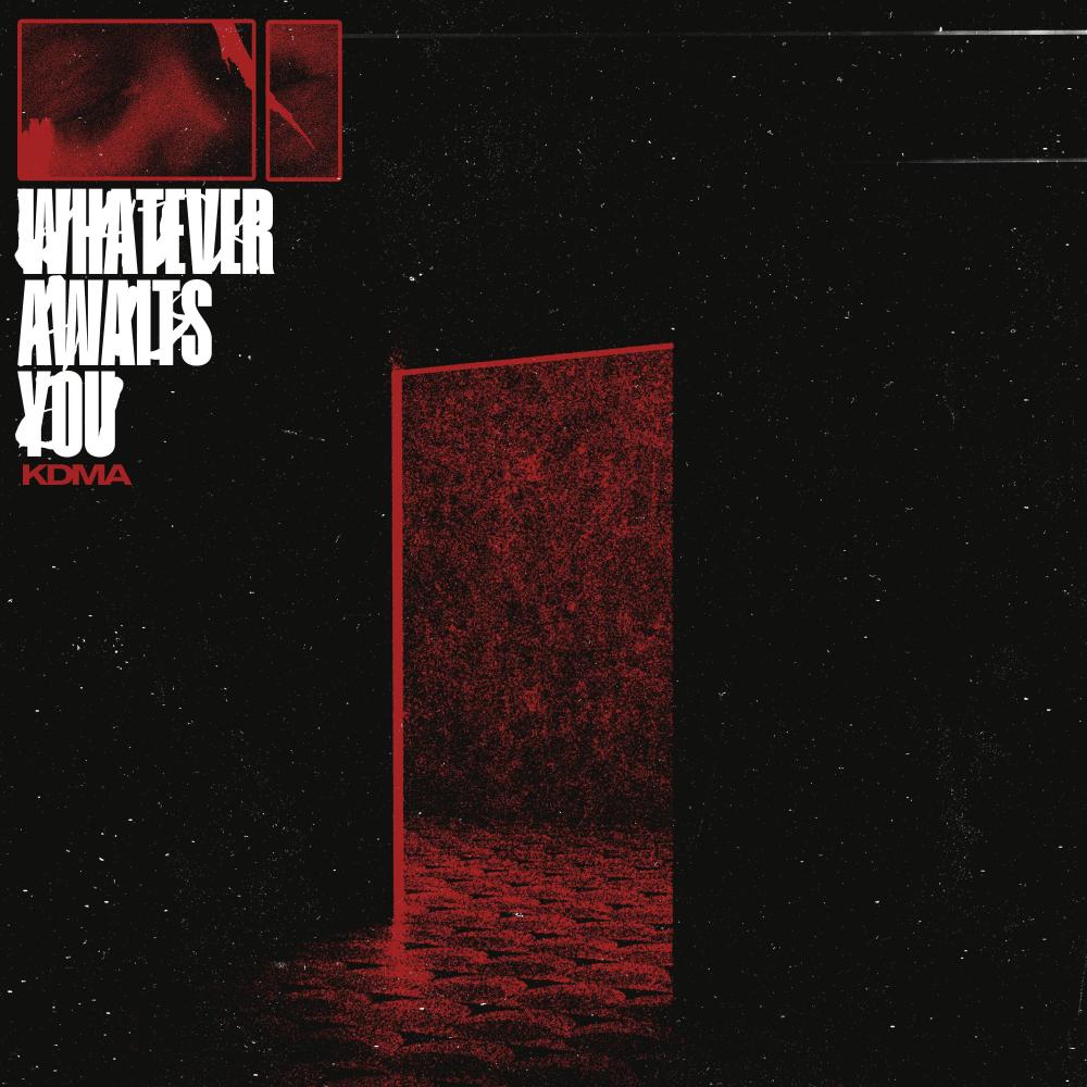 Whatever Awaits You
