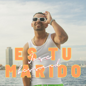 收聽Jose Bessaad的Es Tu Marido歌詞歌曲