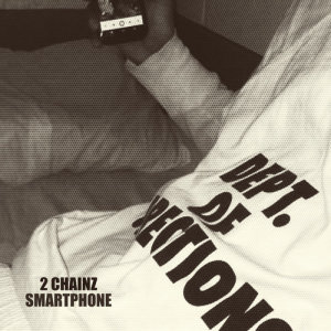 收聽2 Chainz的Smartphone歌詞歌曲