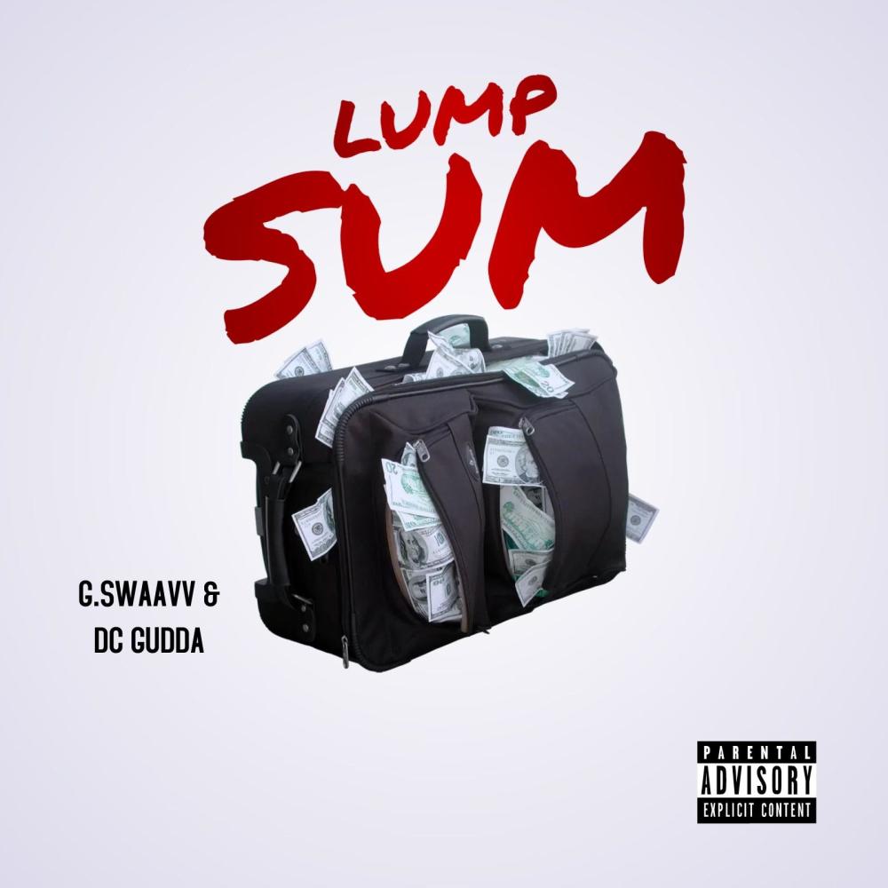 LUMP SUM (feat. G.Swaavv) (Explicit)