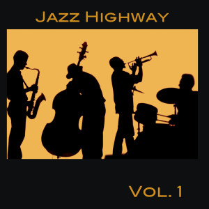Jazz Highway Vol. 1 dari Various Artists