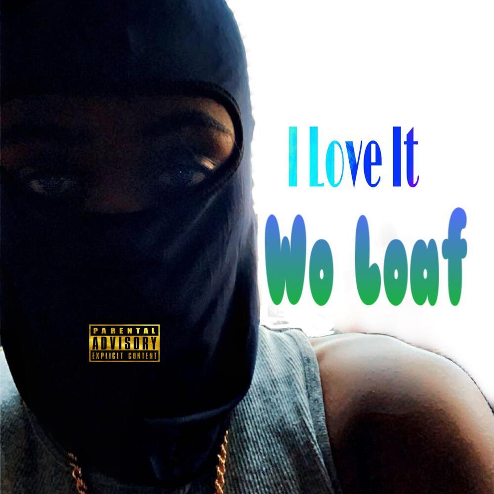 I love It (Explicit)