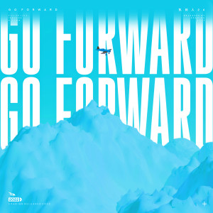 ดาวน์โหลดและฟังเพลง Go Forward พร้อมเนื้อเพลงจาก 执剑人26