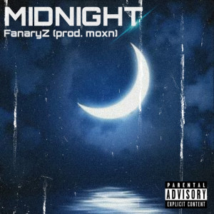 收聽FanaryZ的Midnight (Explicit)歌詞歌曲
