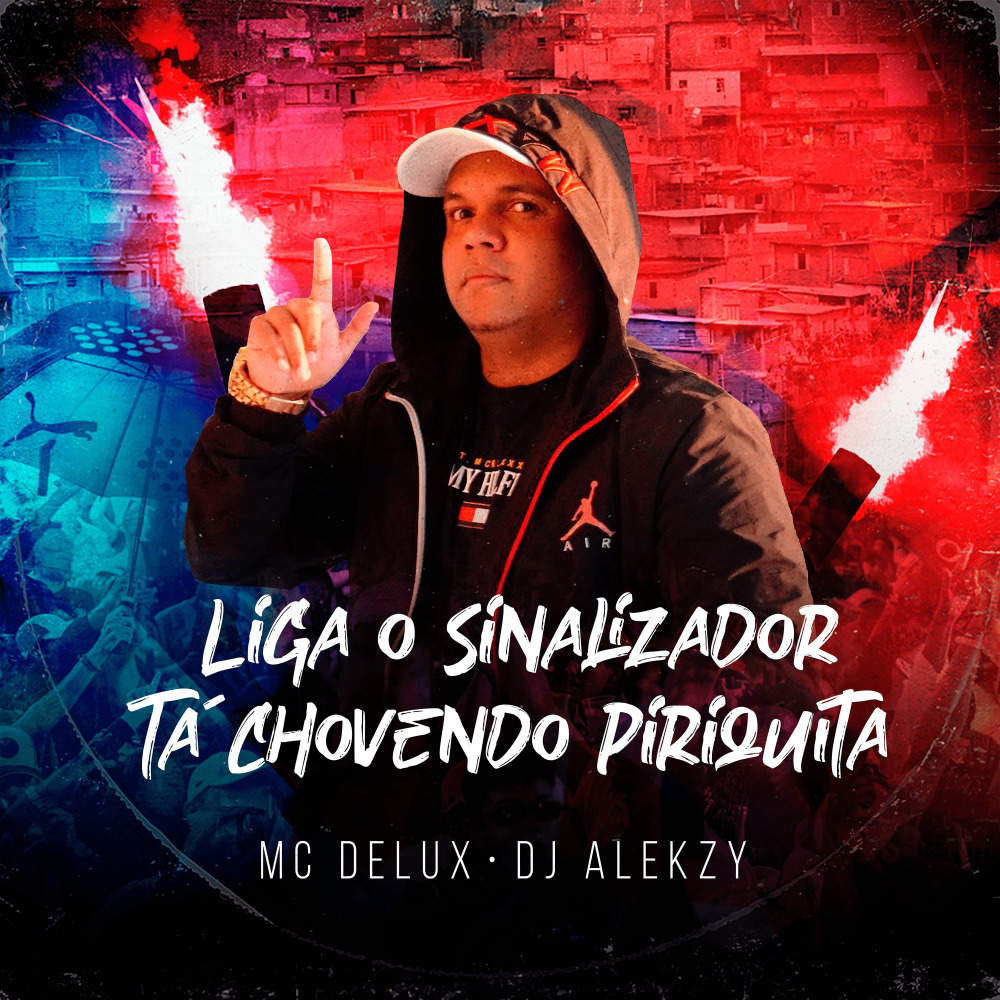Liga O Sinalizador / Tá Chovendo Piriquita