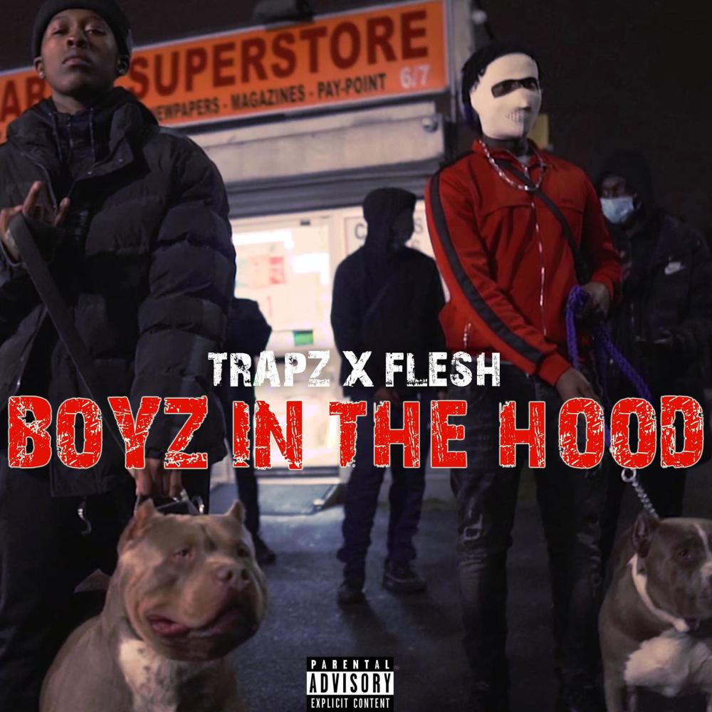 Trapz & Flesh(Boyz in the hood) (Explicit)