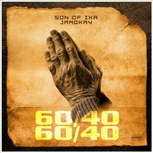 ดาวน์โหลดและฟังเพลง 60/40 พร้อมเนื้อเพลงจาก Son of Ika