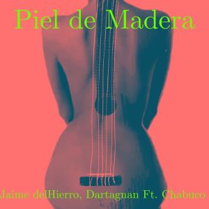 dArtagnan的專輯Piel de Madera