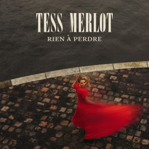 Album Rien à perdre from Tess Merlot