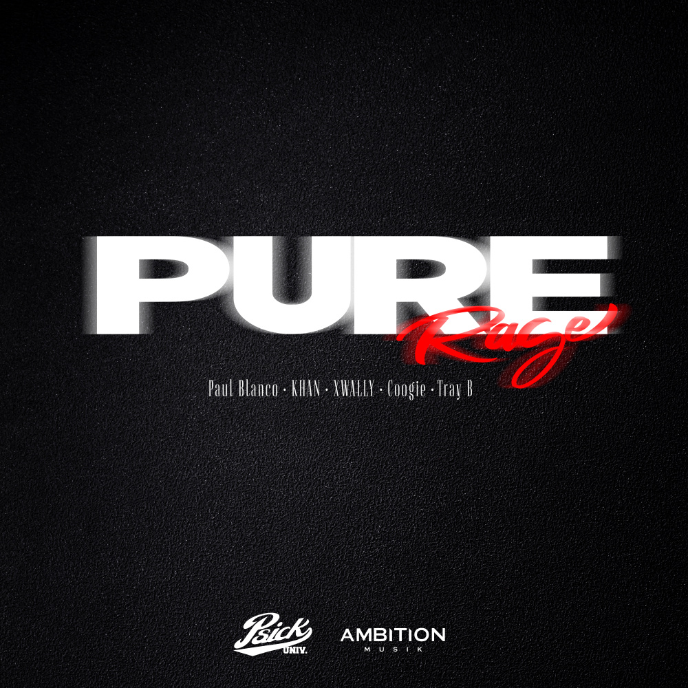 PURE RAGE (Feat. Paul Blanco, KHAN, XWALLY, Coogie, Tray B) (Remix|Explicit)