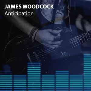 收聽James Woodcock的Anticipation歌詞歌曲