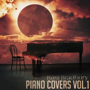 อัลบัม Piano Covers Vol.1 ศิลปิน Liam Bradbury