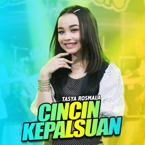ดาวน์โหลดและฟังเพลง Cincin Kepalsuan พร้อมเนื้อเพลงจาก Tasya Rosmala