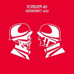 收听Forever 80的Kernkraft 400歌词歌曲