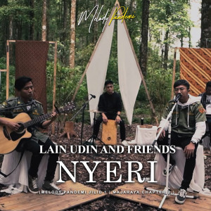 Dengarkan Nyeri lagu dari LAIN Udin And Friends dengan lirik