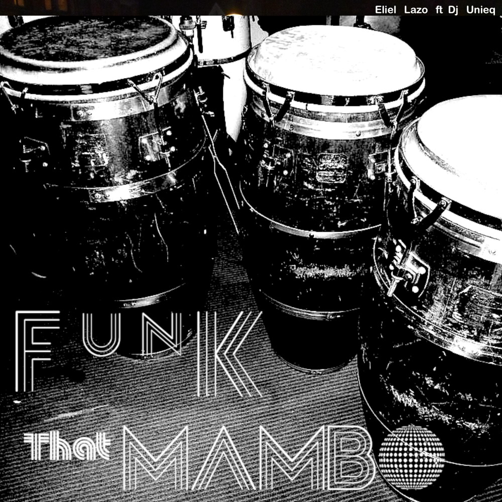 Funk That Mambo (Remix)