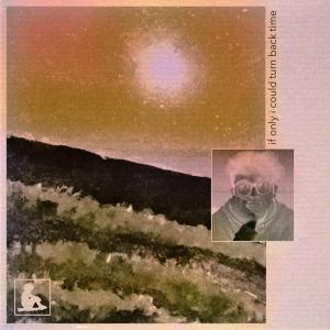 收聽Revenant的if only i could turn back time歌詞歌曲