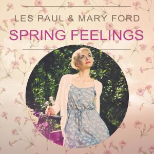 อัลบัม Spring Feelings ศิลปิน Mary Ford