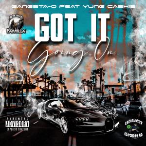 Gangsta-O的專輯Got It Going On (feat. Yung Cashis) (Explicit)