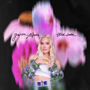 收聽Gwen Stefani的True Babe歌詞歌曲