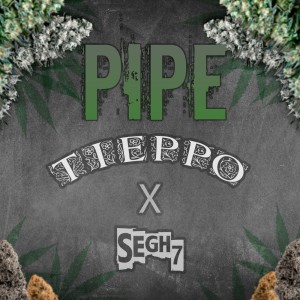 Listen to Pipe (Explicit) song with lyrics from Tieppo