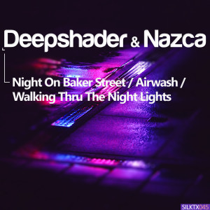 Album Night on Baker Street / Airwash / Walking Thru the Night Lights from Deepshader
