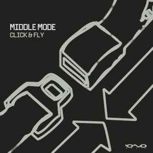 Middle Mode的專輯Click & Fly