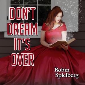 Robin Spielberg的專輯Don't Dream It's Over