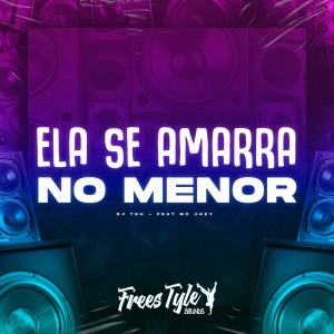 Listen to Ela Se Amarra no Menor (Explicit) song with lyrics from DJ Teh