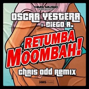 Oscar Yestera的專輯Retumba Moombah (Chris Odd Remix)