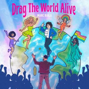 Marc Biala的專輯Drag the World Alive
