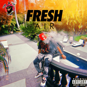 ดาวน์โหลดและฟังเพลง Fresh Air (Explicit) พร้อมเนื้อเพลงจาก t man the wizard