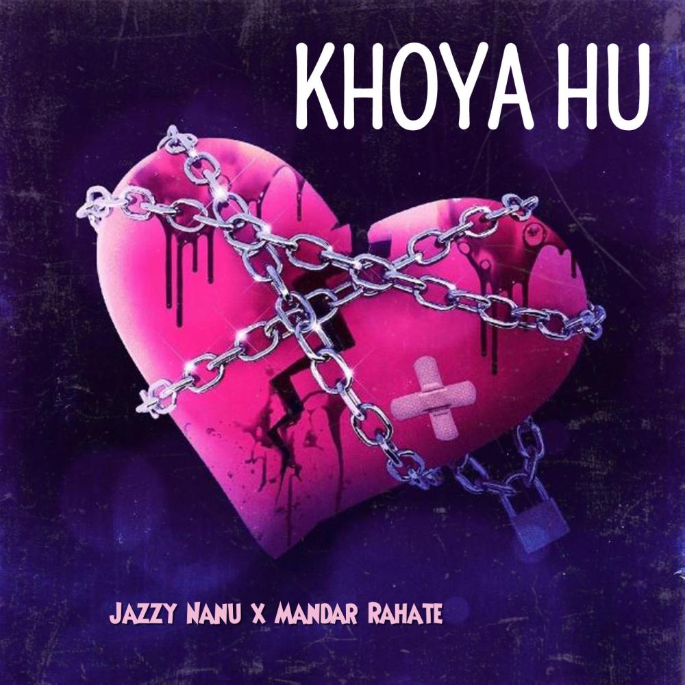 Khoya Hu (feat. Mandar Rahate)