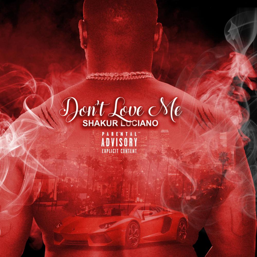 Don't Love Me (Explicit)