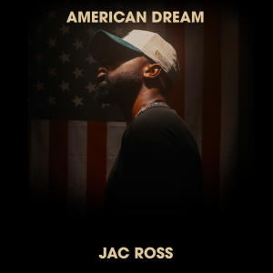 ดาวน์โหลดและฟังเพลง American Dream พร้อมเนื้อเพลงจาก Jac Ross
