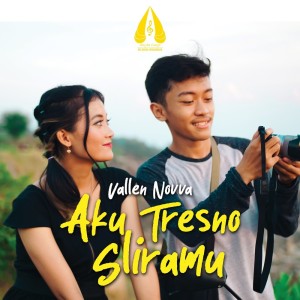 Dengarkan Aku Tresno Sliramu lagu dari Vallen Novva dengan lirik