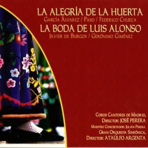Orquesta sinfónica的專輯Zarzuelas: La Alegría de la Huerta y la Boda de Luis Alonso