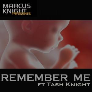 收聽Marcus Knight的Remember Me歌詞歌曲