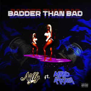 Album Badder Than Bad (Explicit) from Maxo Kream